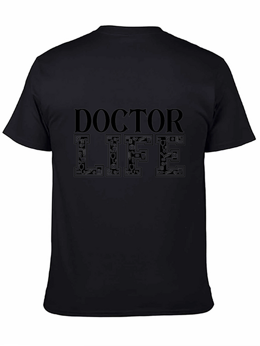 Doctor Life T-Shirt - Medical Professional Apparel