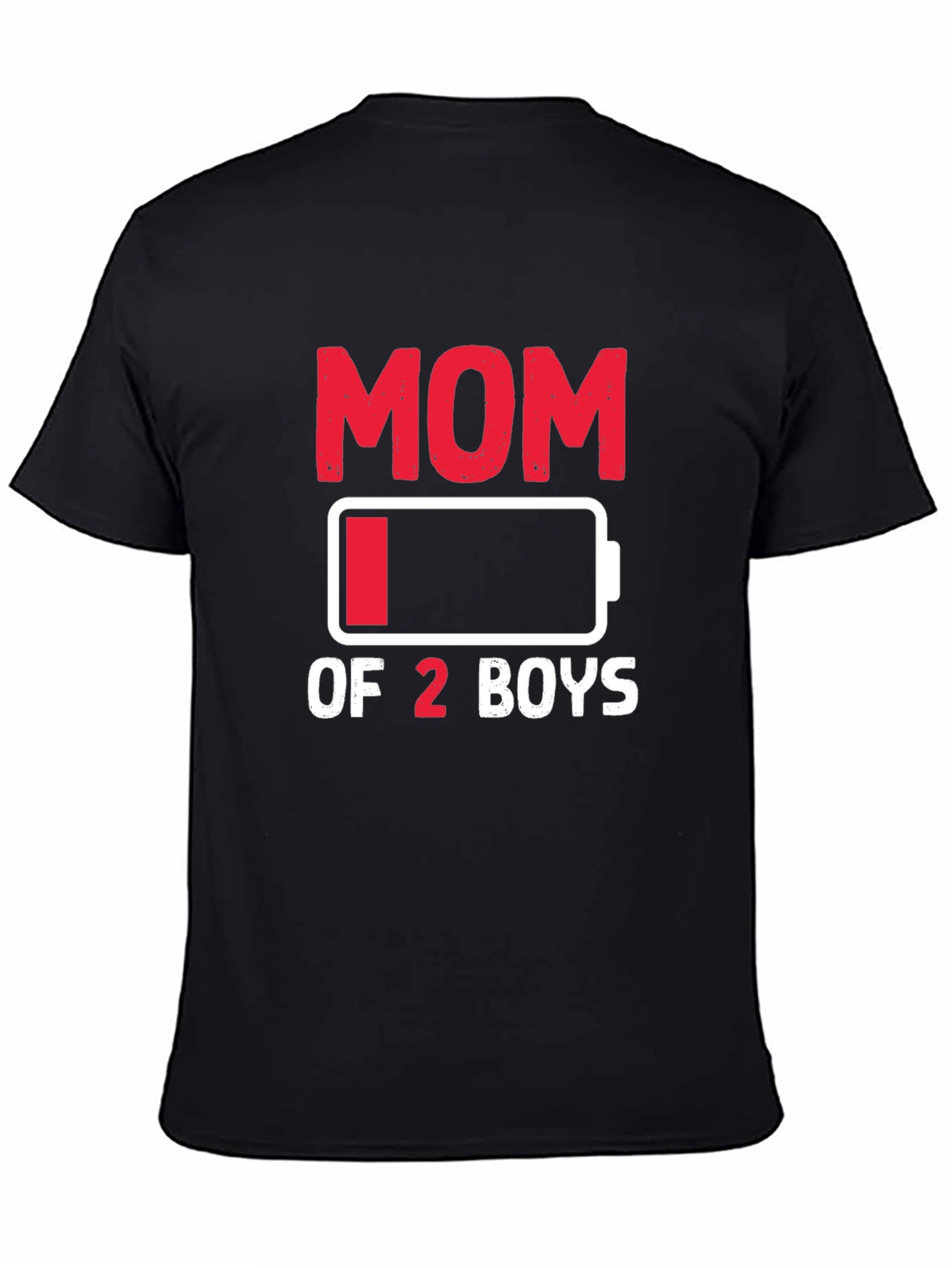 Mom of 2 Boys Low Battery Graphic T-Shirt