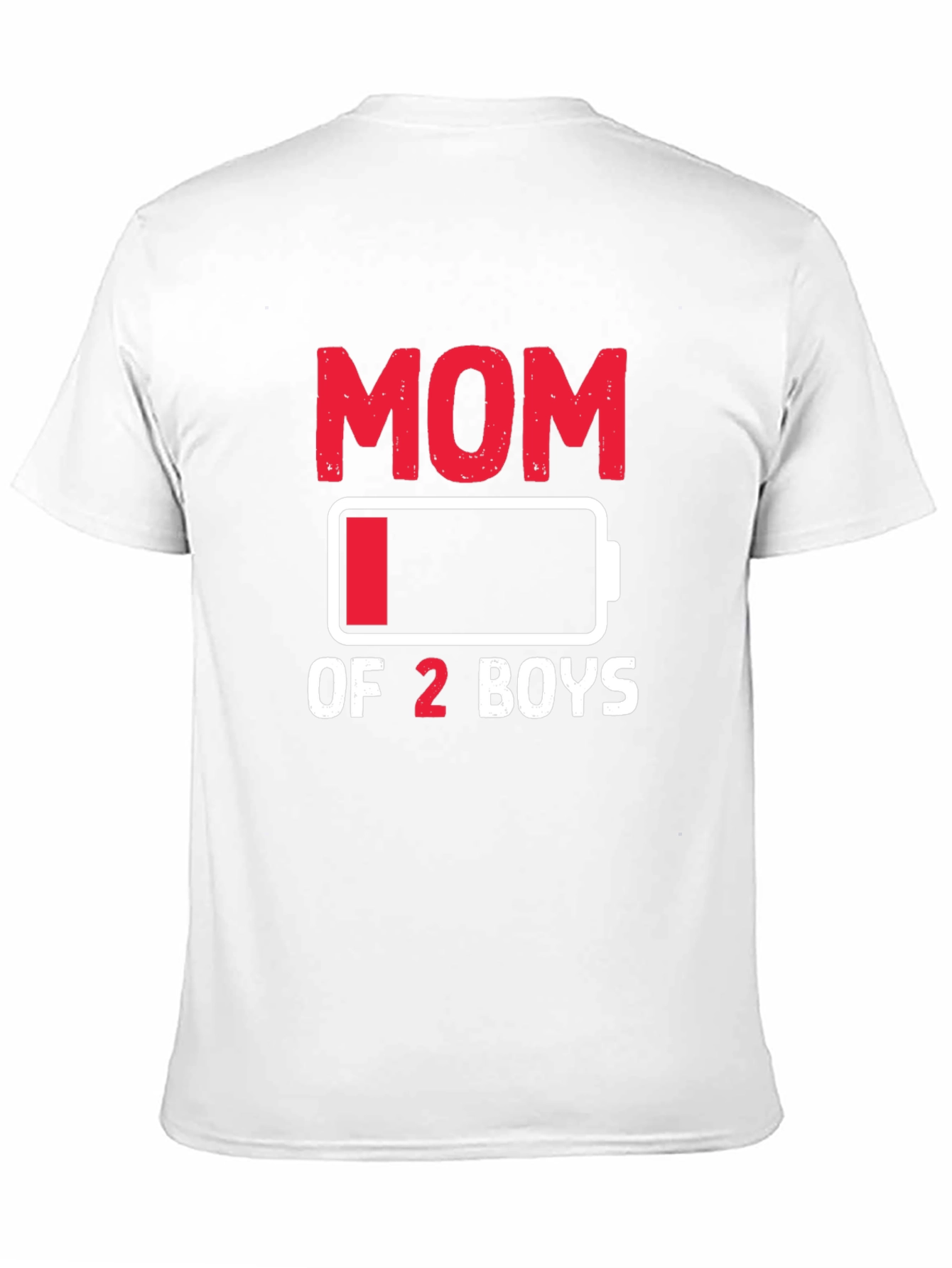 Mom of 2 Boys Low Battery Graphic T-Shirt
