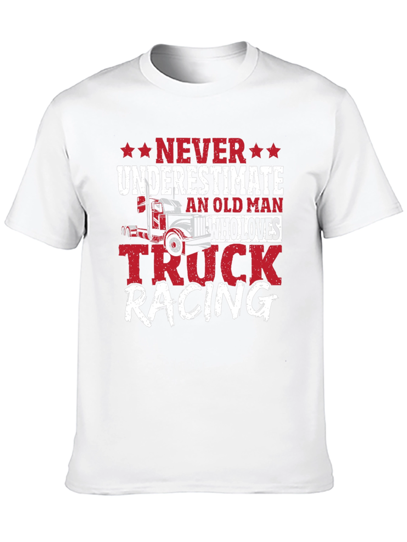Never Underestimate Truck Racing T-Shirt