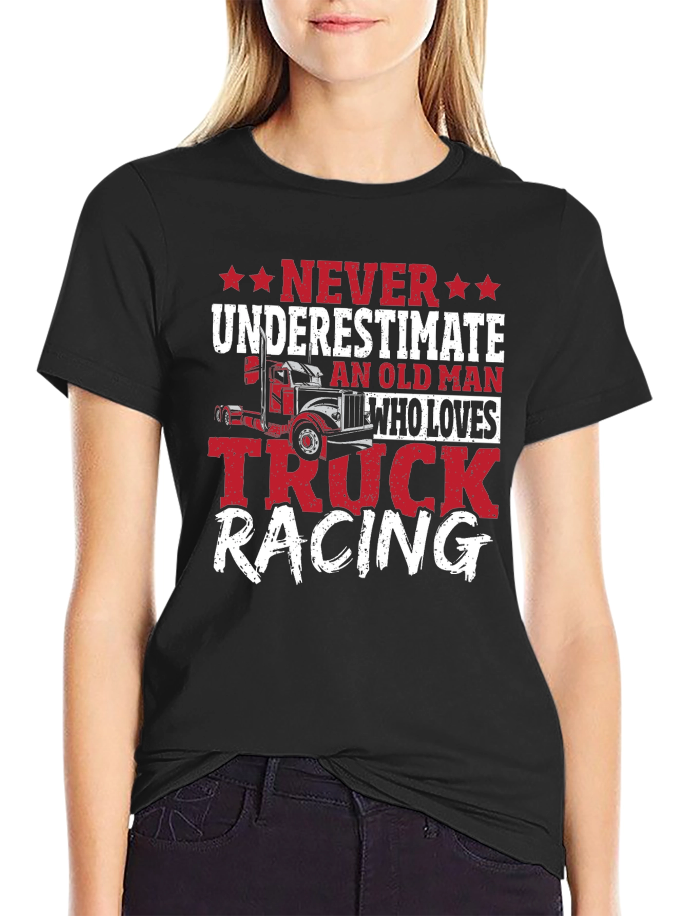 Never Underestimate Truck Racing T-Shirt