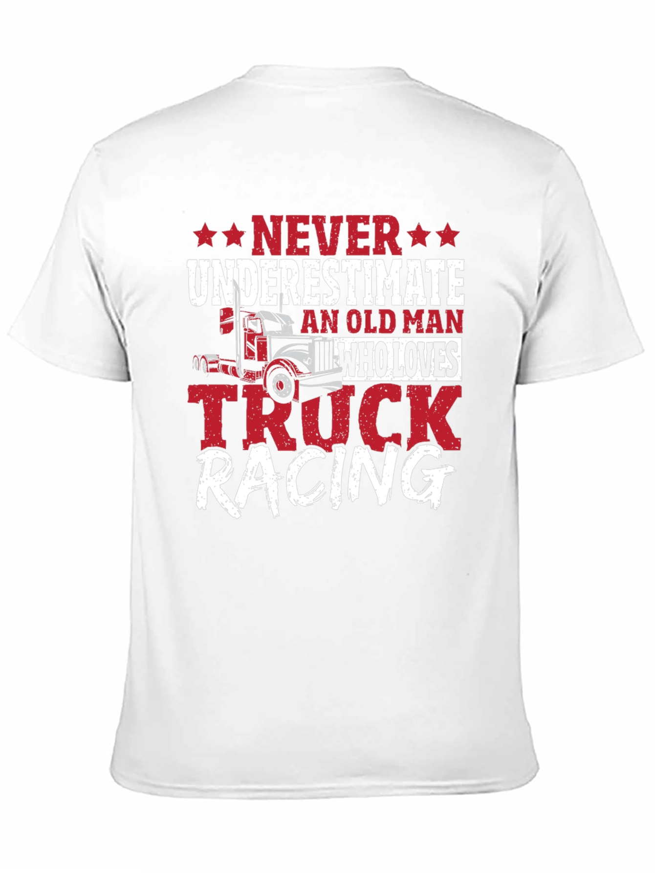 Never Underestimate Truck Racing T-Shirt