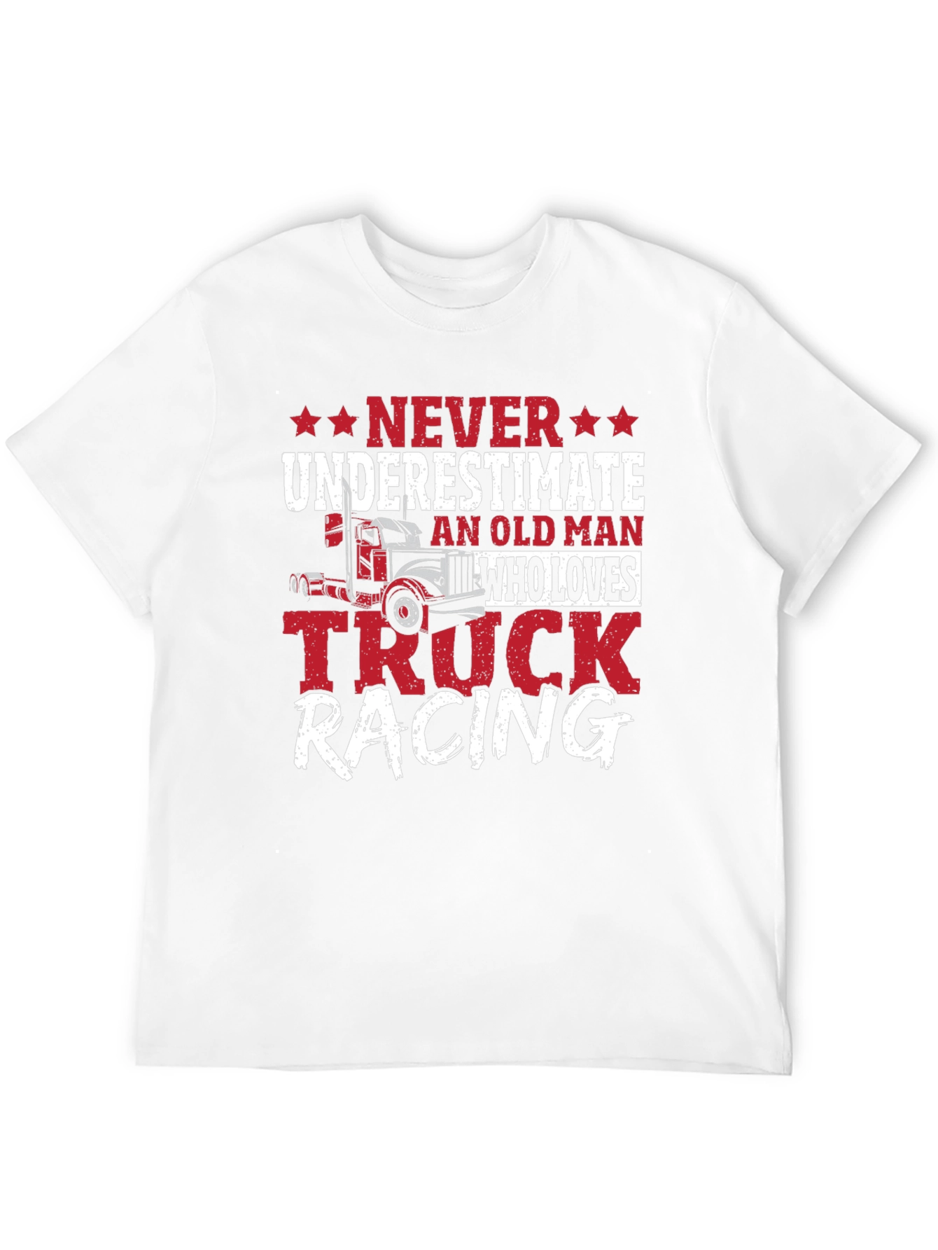 Never Underestimate Truck Racing T-Shirt