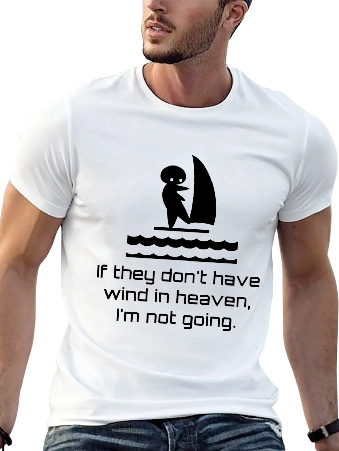 Humorous Sailing T-Shirt: If They Dont Have Wind