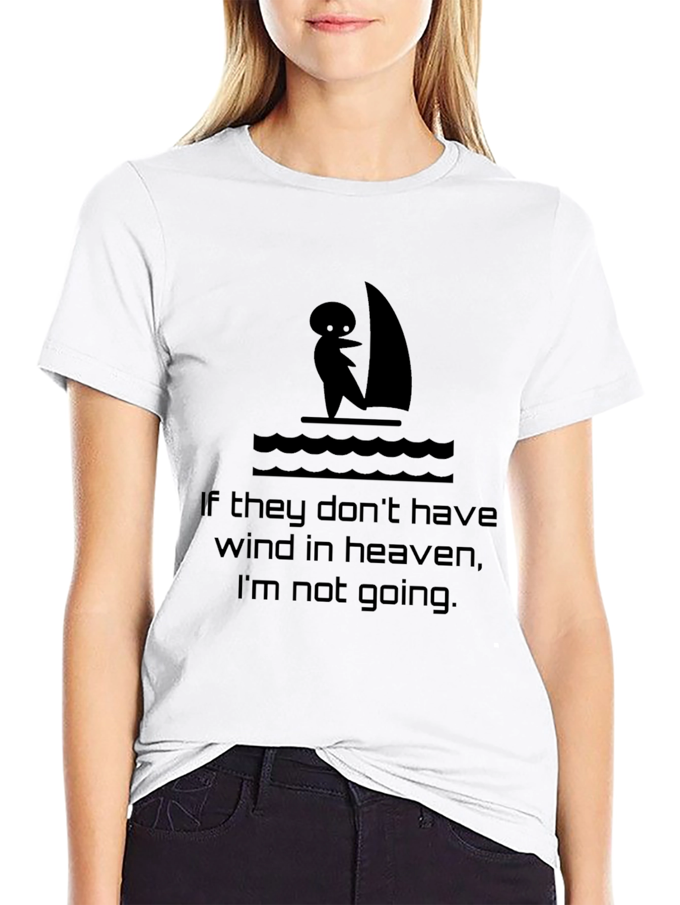 Humorous Sailing T-Shirt: If They Dont Have Wind