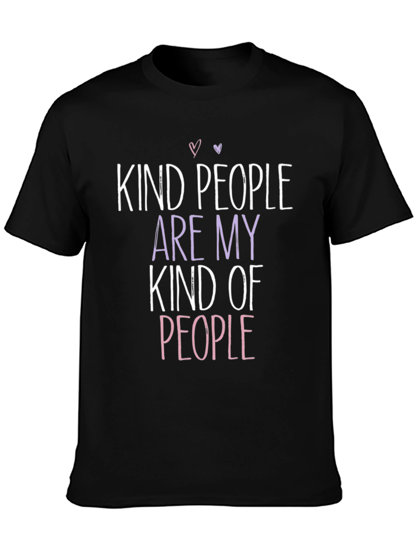 Kind People T-Shirt - Positive Vibes Tee