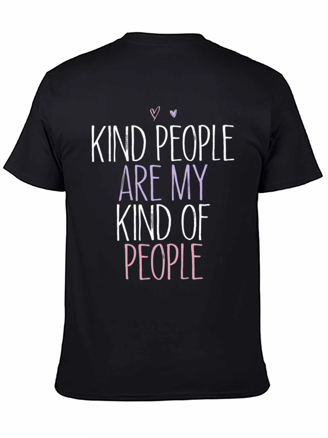 Kind People T-Shirt - Positive Vibes Tee