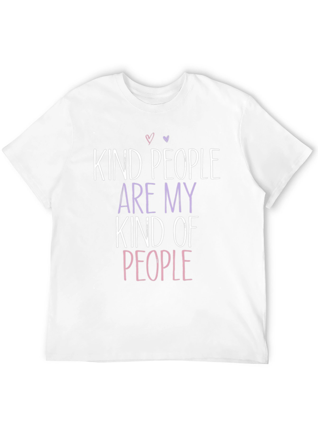 Kind People T-Shirt - Positive Vibes Tee