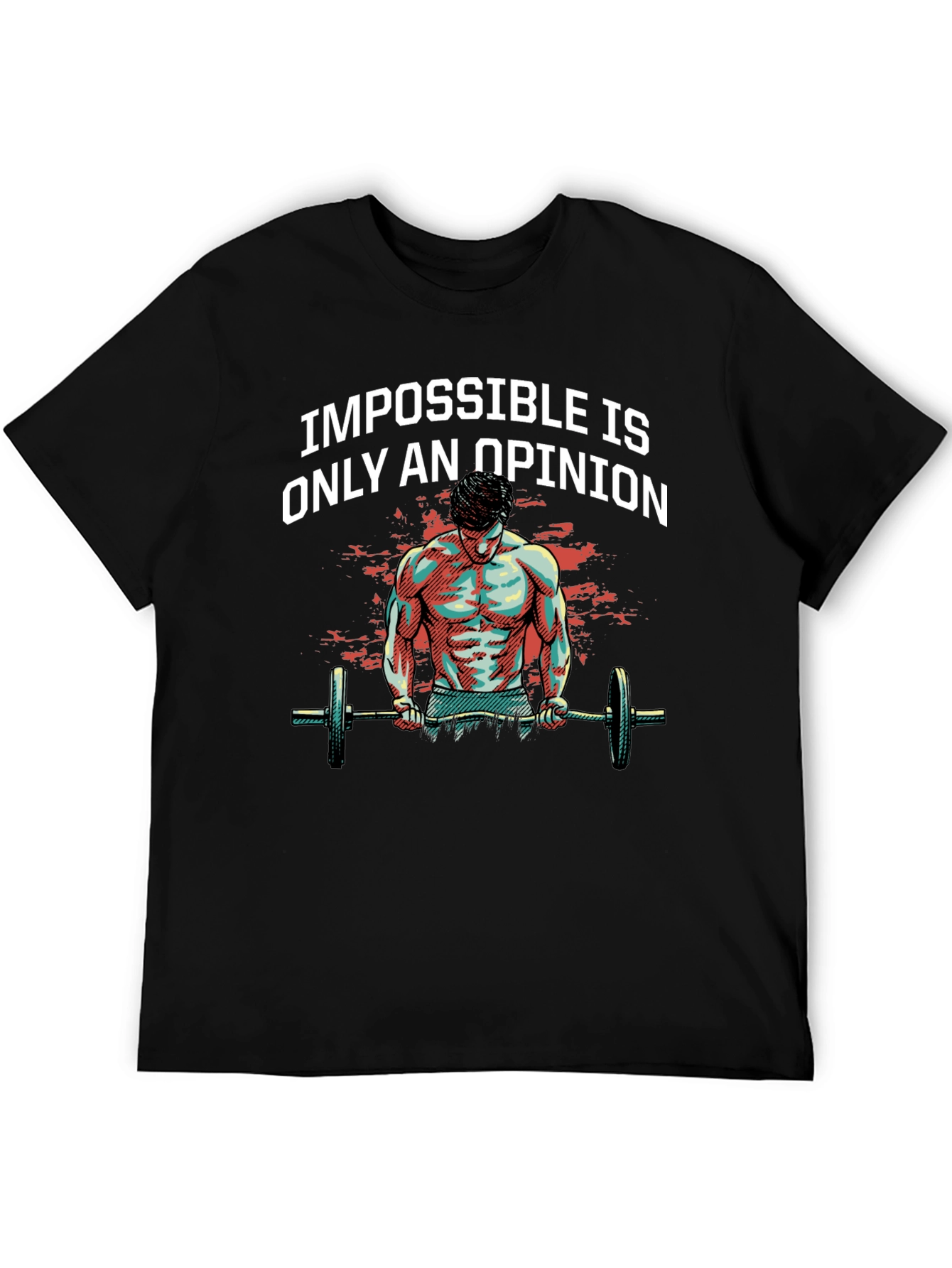Impossible is Only an Opinion Graphic T-Shirt