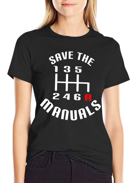 Save The Manuals T-Shirt