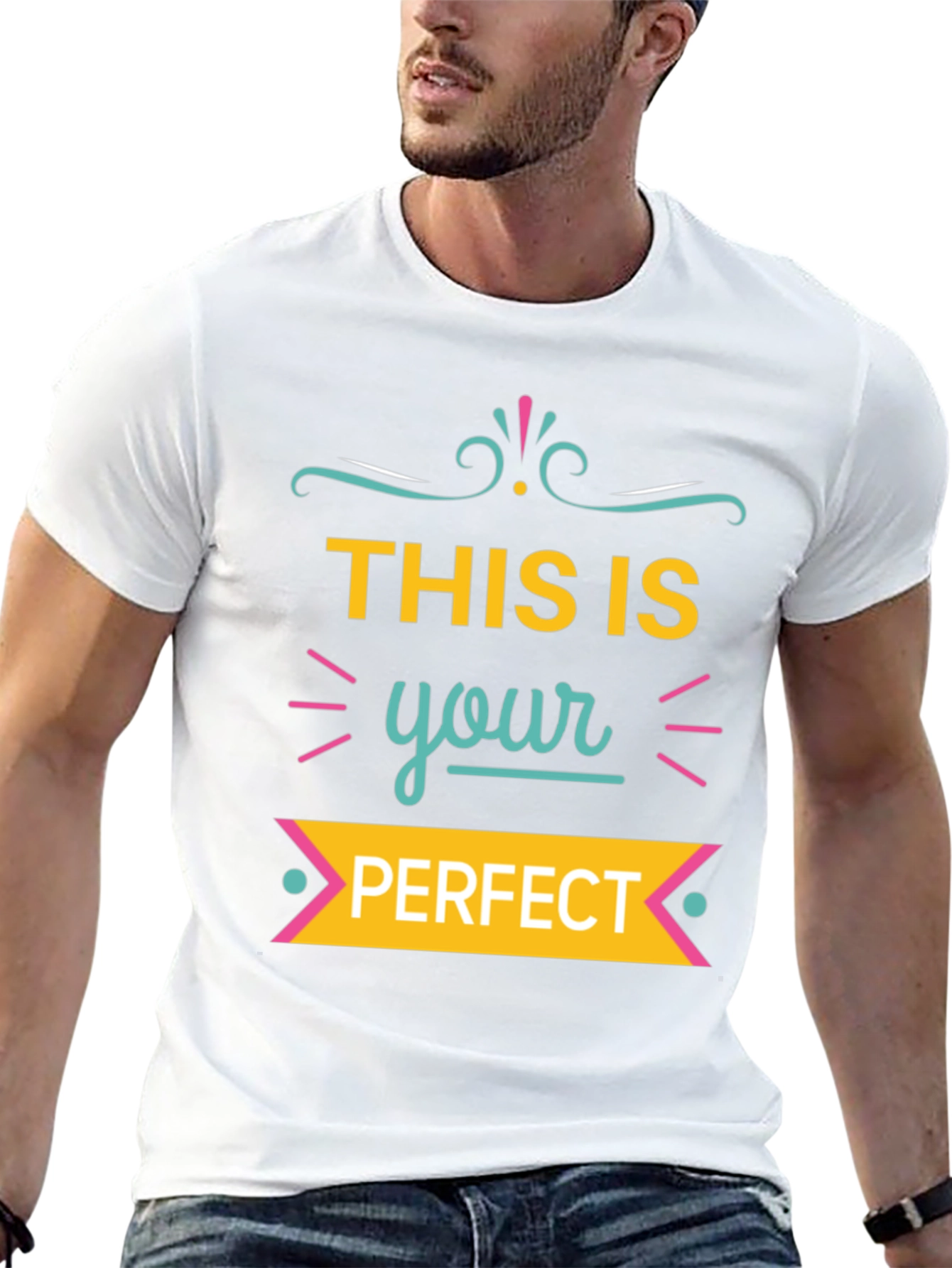 This is Your Perfect T-Shirt - Stylish Graphic Tee