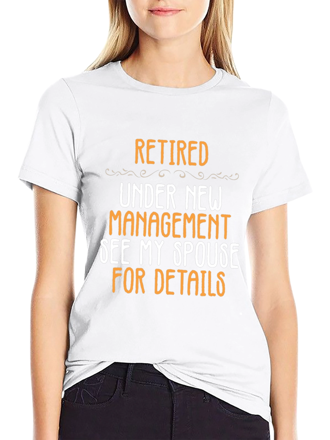 Retired Under New Management T-Shirt - Funny Retirement Gift