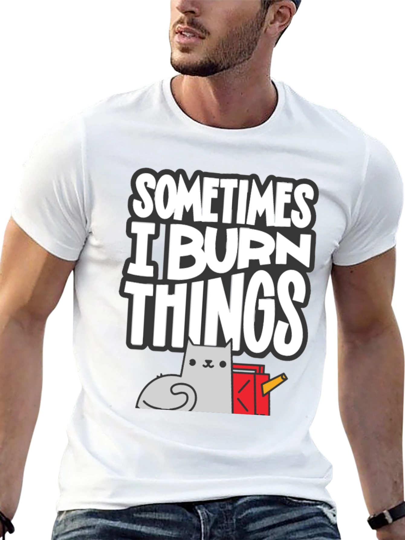 Sometimes I Burn Things Cat T-Shirt