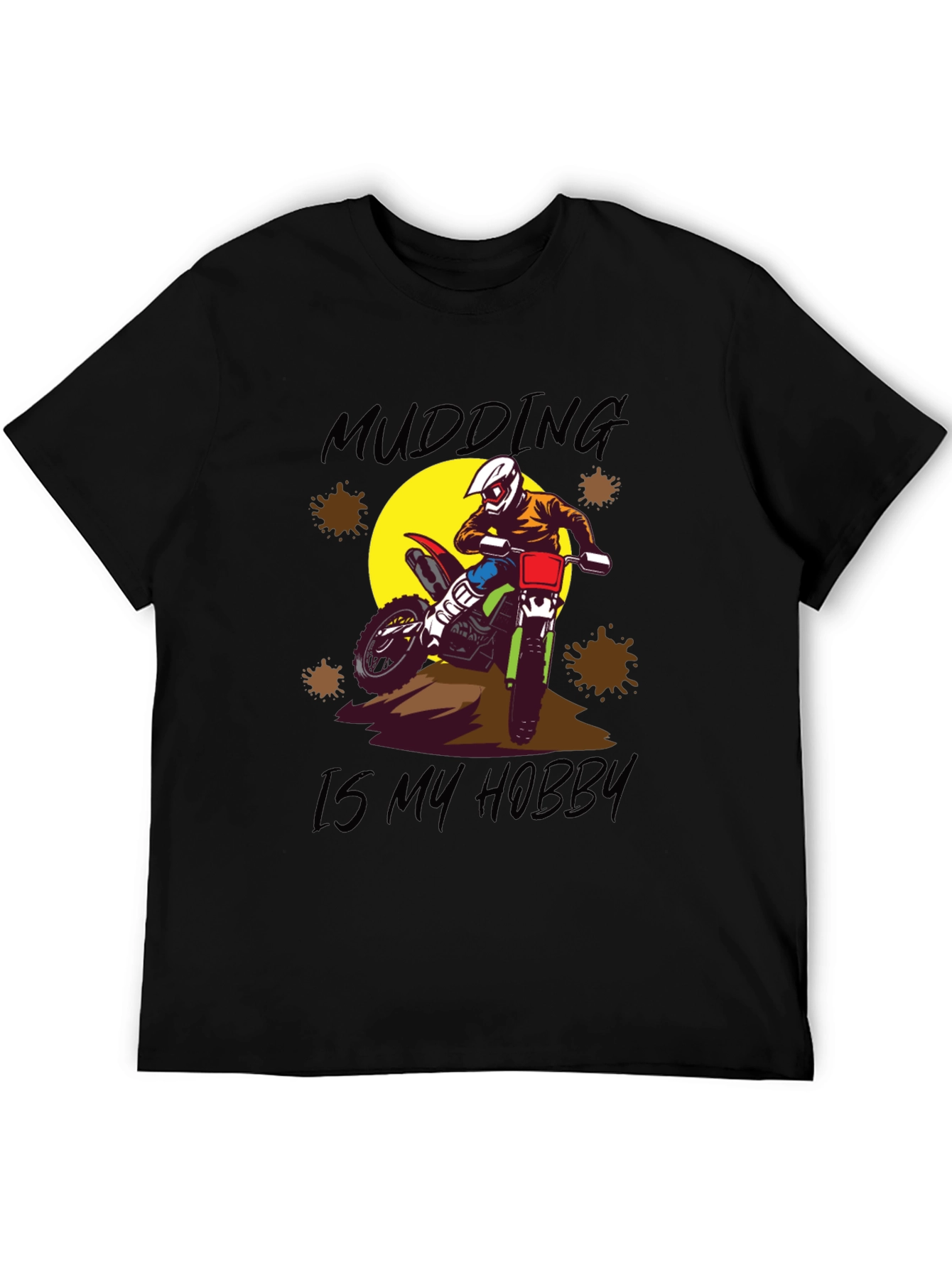 Mudding Is My Hobby T-Shirt