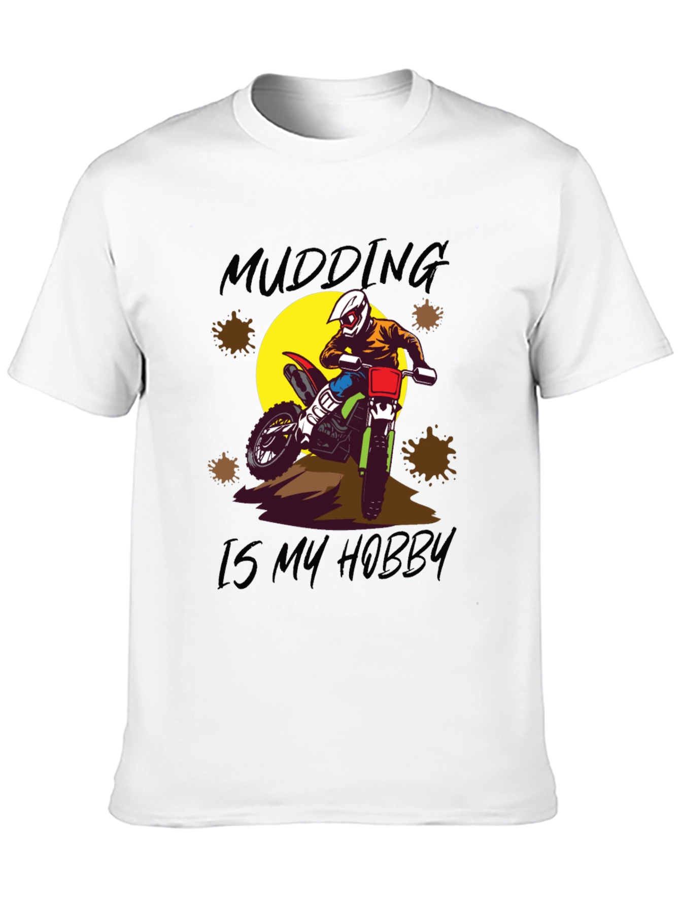Mudding Is My Hobby T-Shirt