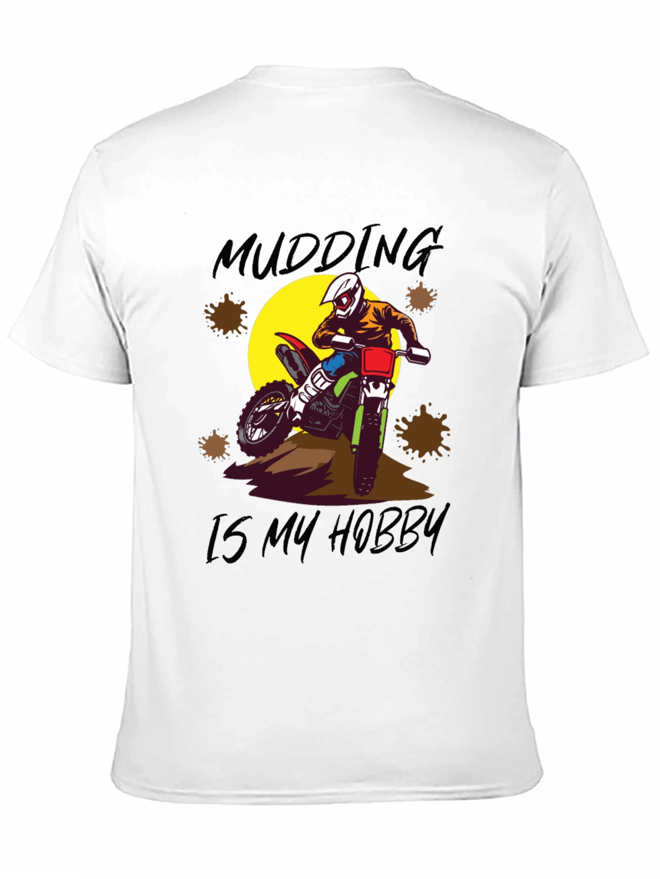 Mudding Is My Hobby T-Shirt