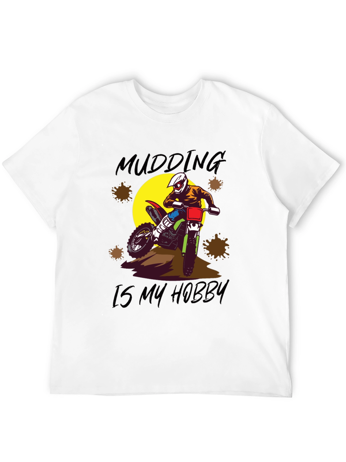 Mudding Is My Hobby T-Shirt