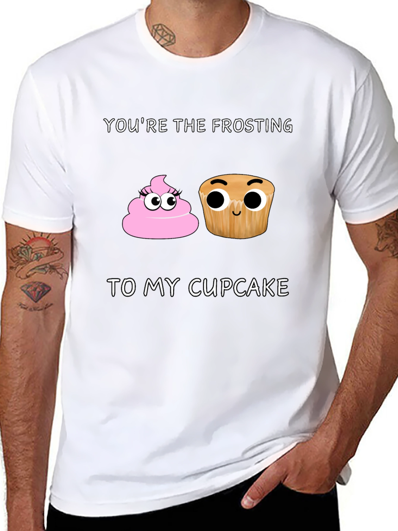 Youre the Frosting to My Cupcake T-Shirt
