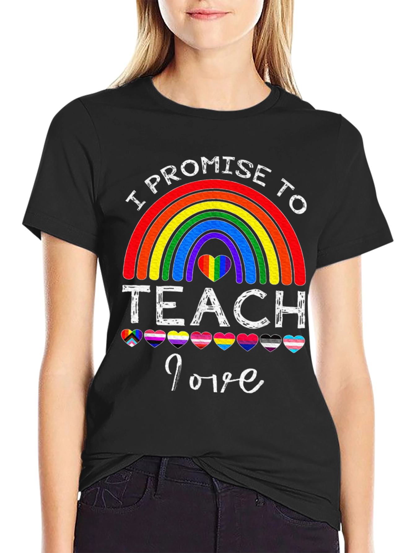 I Promise to Teach Love T-Shirt Rainbow LGBT Pride