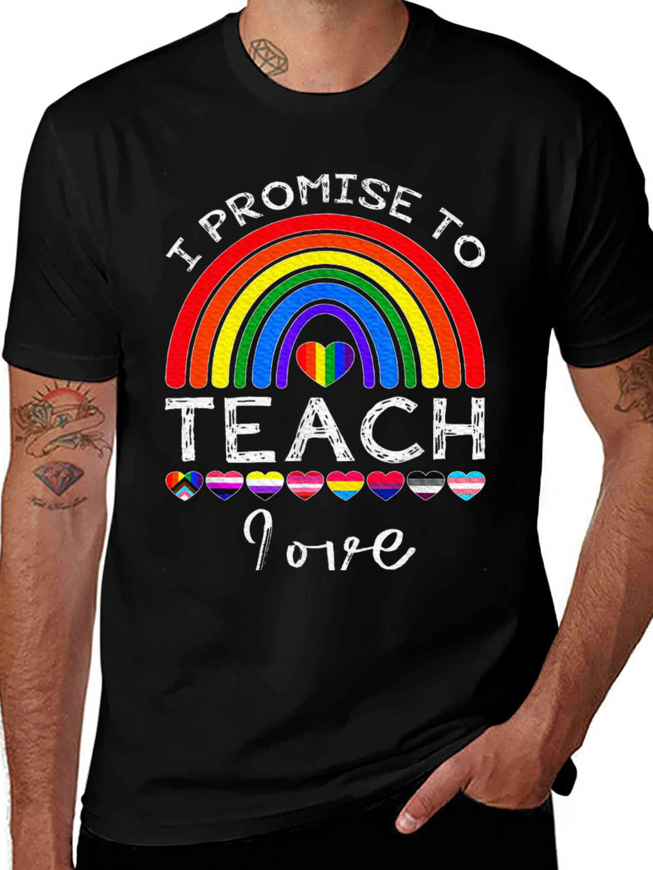 I Promise to Teach Love T-Shirt Rainbow LGBT Pride