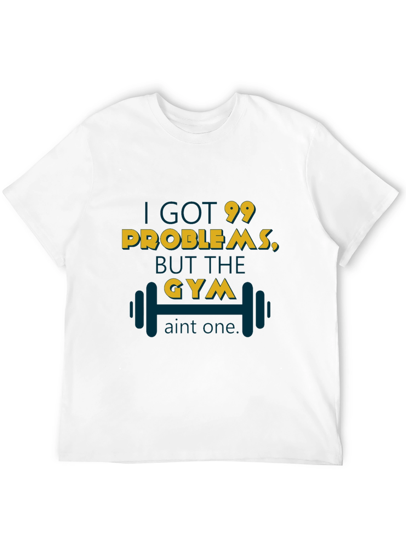 Gym Motivation T-Shirt - 99 Problems