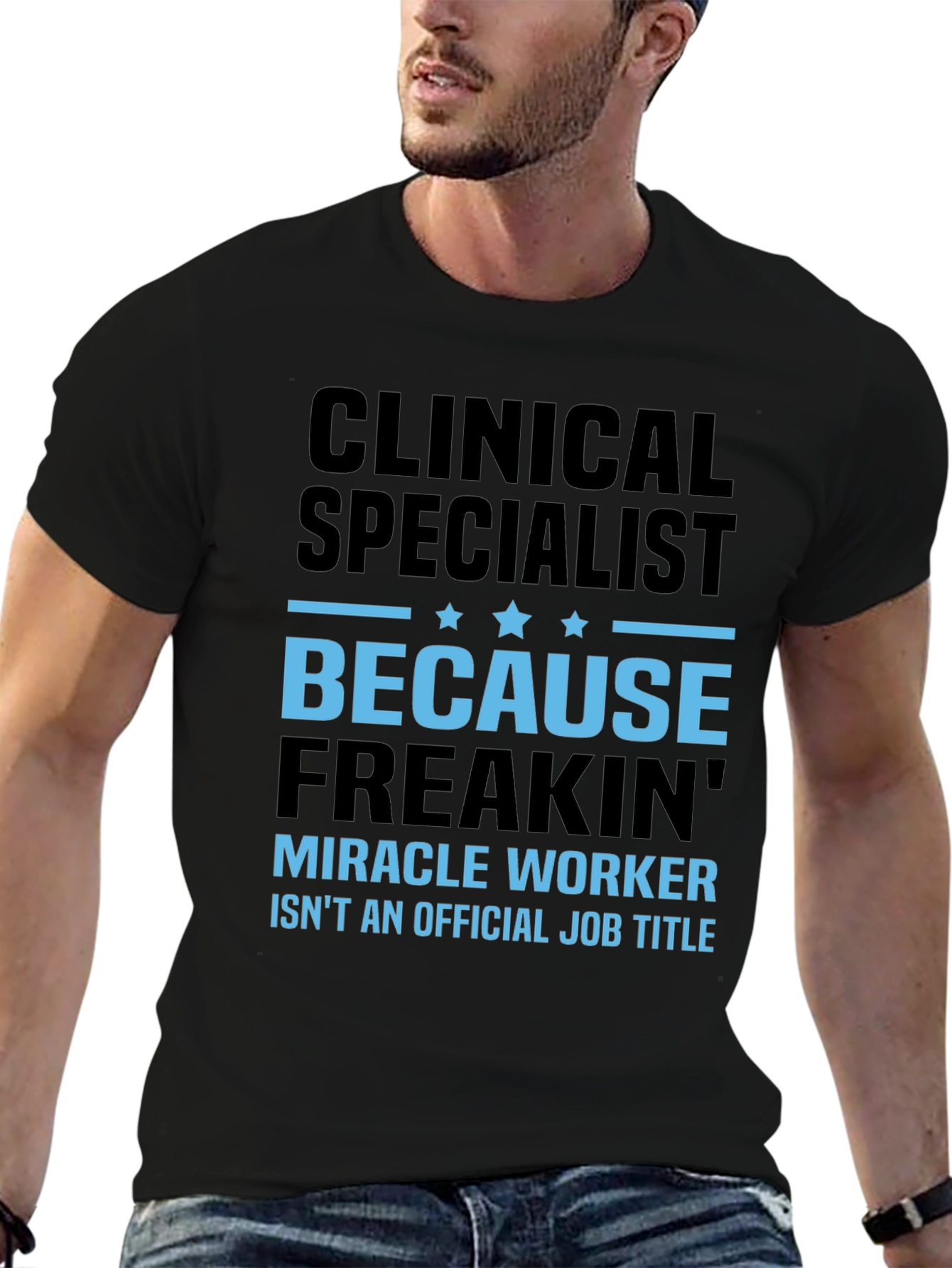 Clinical Specialist Miracle Worker T-Shirt