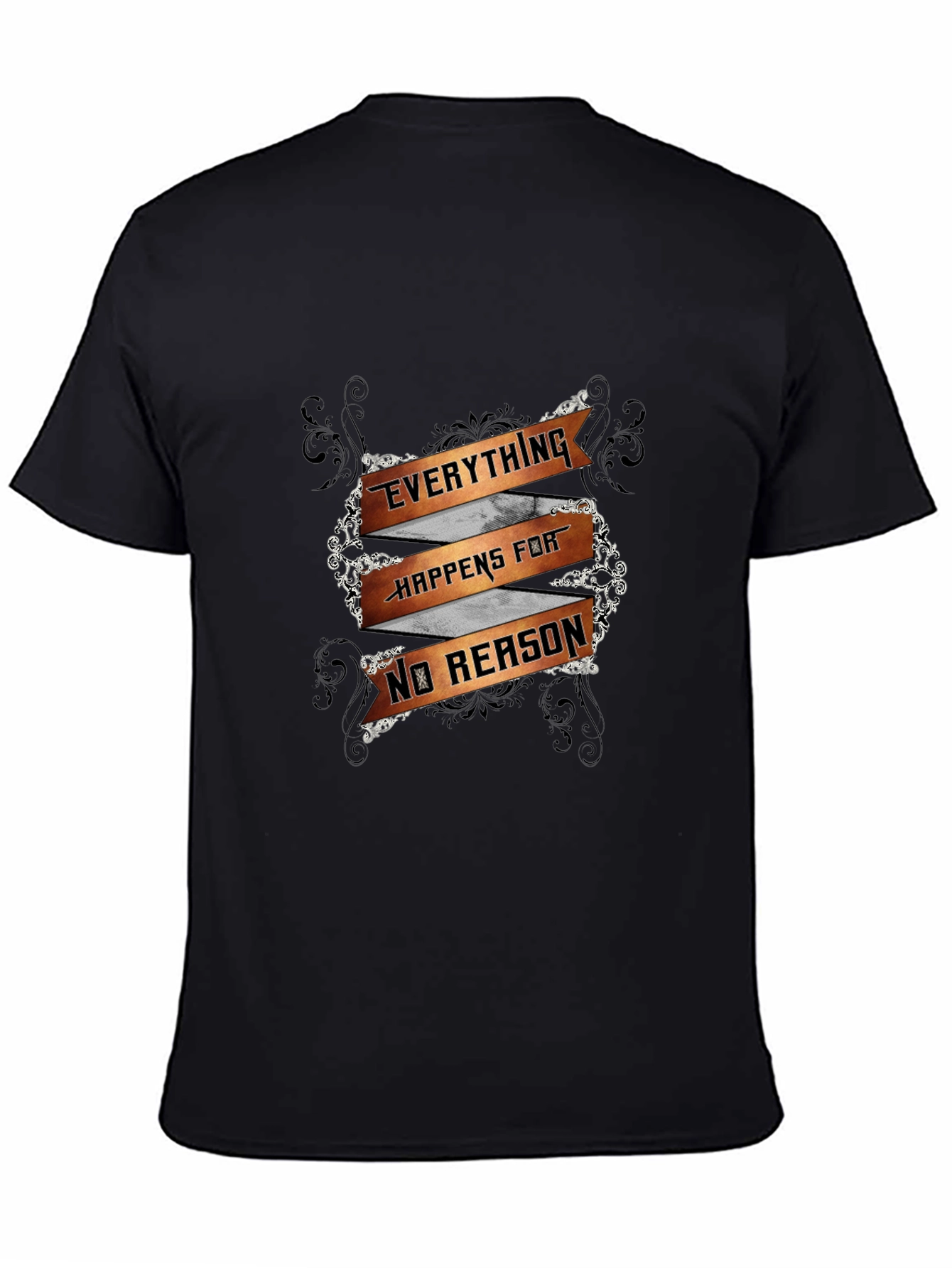 Everything Happens For No Reason Mens Black T-Shirt