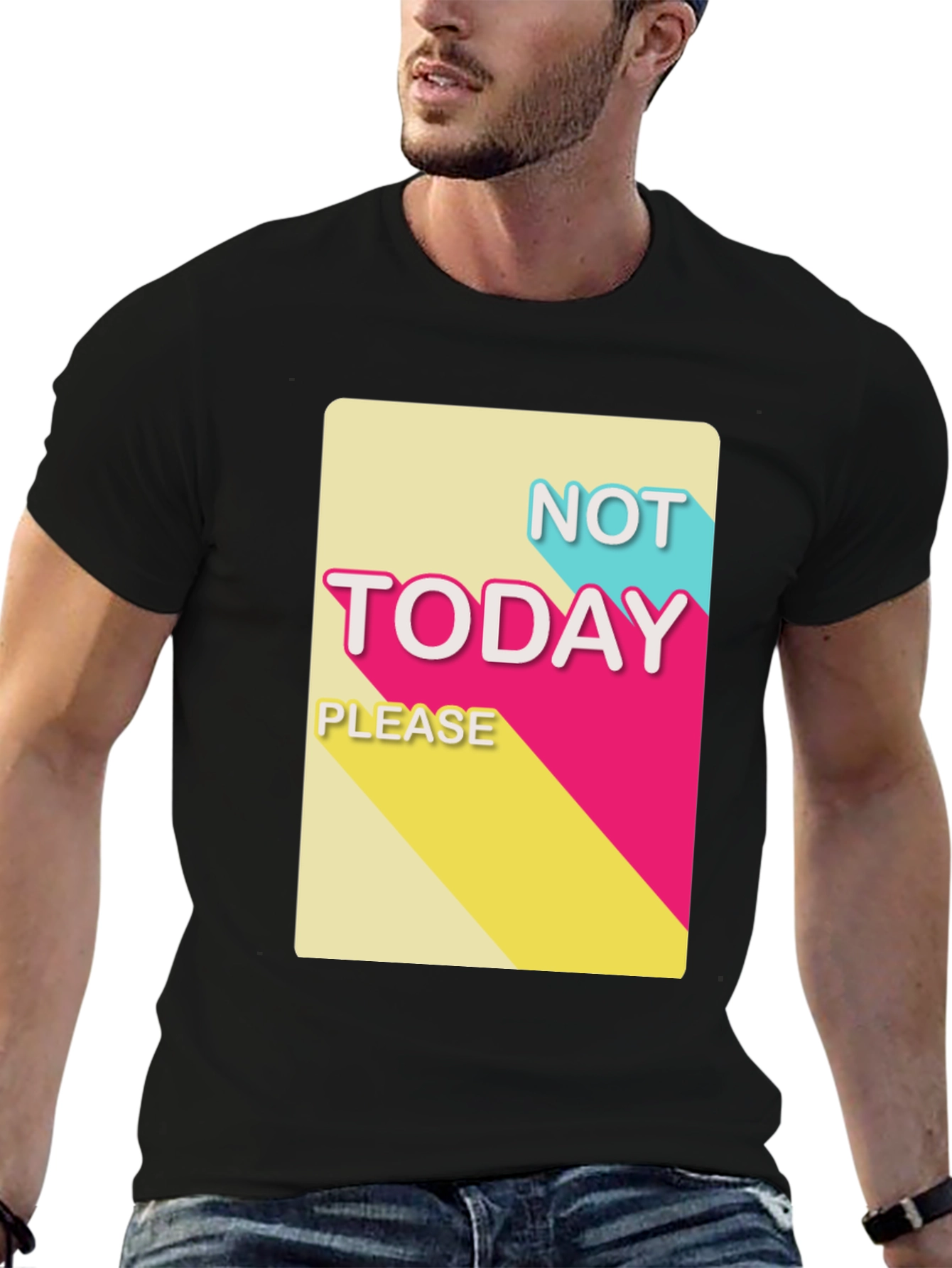 Not Today Please T-Shirt - Funny Slogan Tee