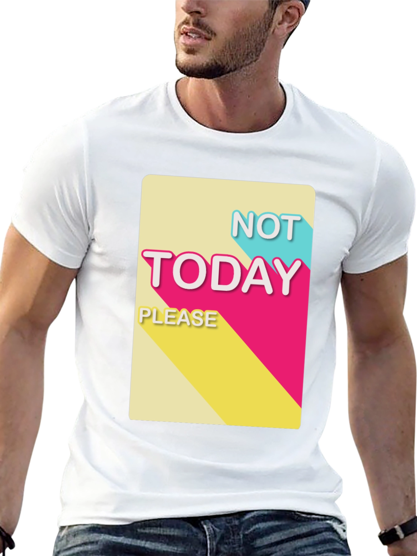Not Today Please T-Shirt - Funny Slogan Tee