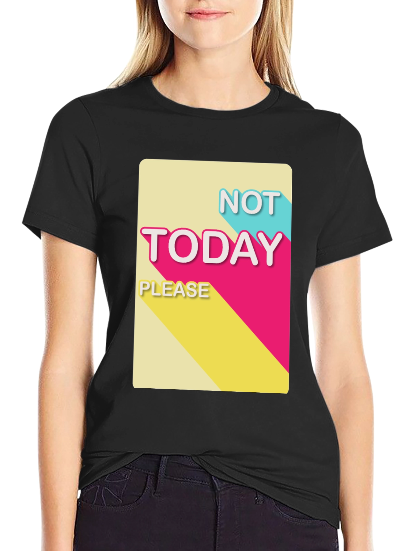 Not Today Please T-Shirt - Funny Slogan Tee