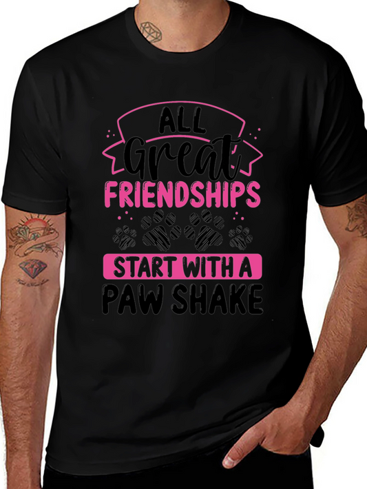 All Great Friendships Paw Shake T-Shirt