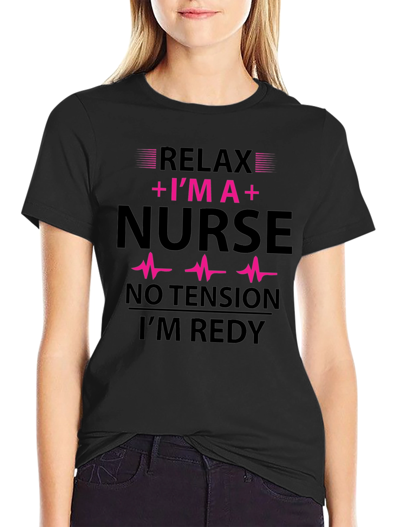 Relax Im A Nurse Funny T-Shirt