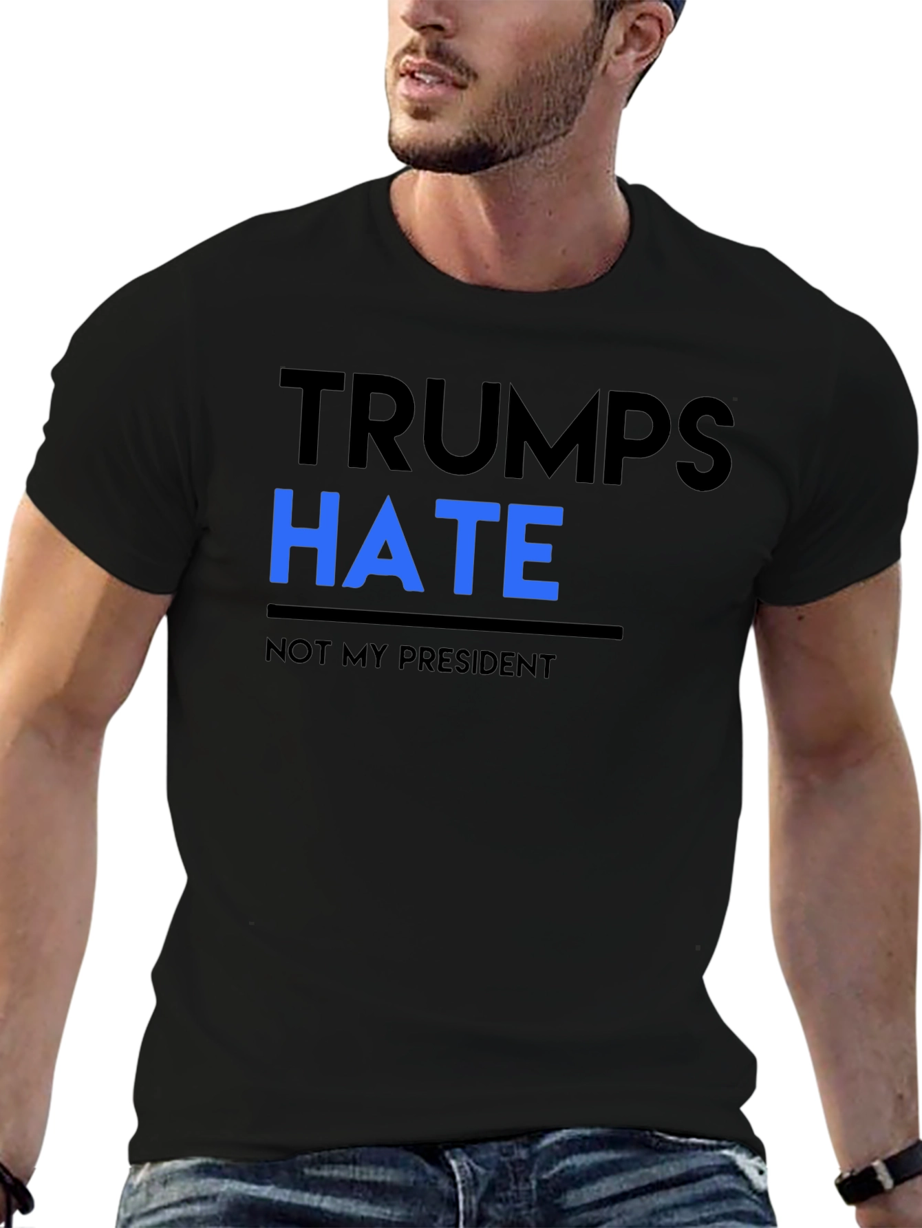 Trumps Hate Not My President Black Tee