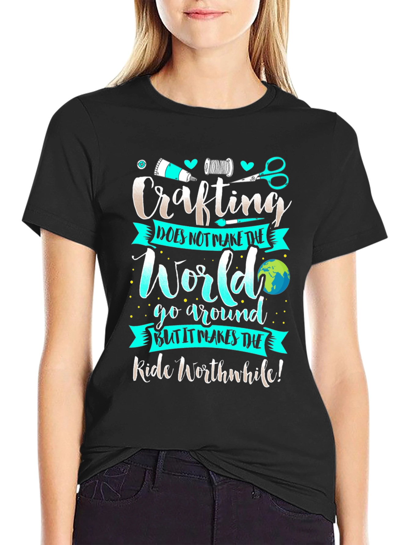 Crafting T-Shirt - Makes the Ride Worthwhile