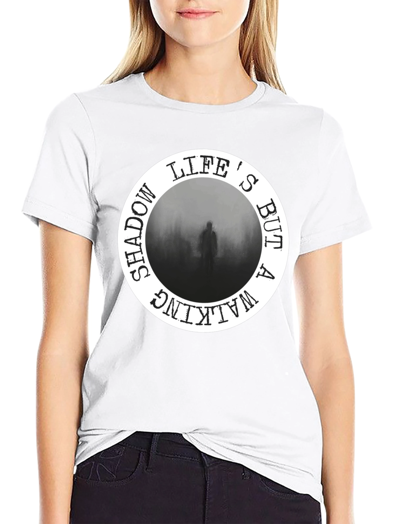 Lifes But A Walking Shadow Black T-Shirt