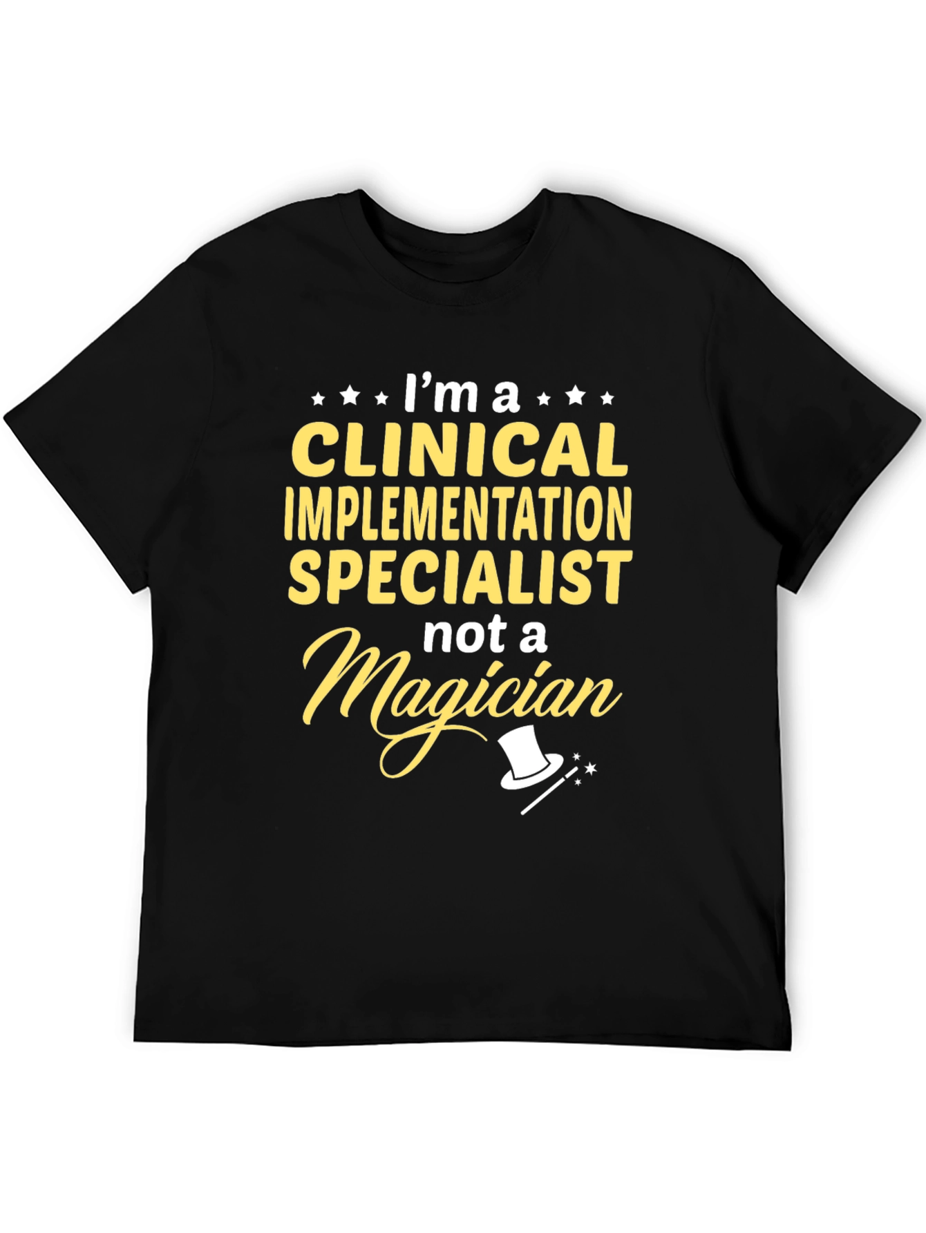 Clinical Implementation Specialist T-Shirt