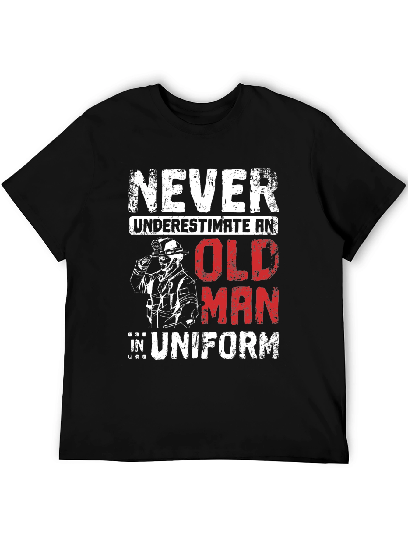 Never Underestimate an Old Man in Uniform T-Shirt