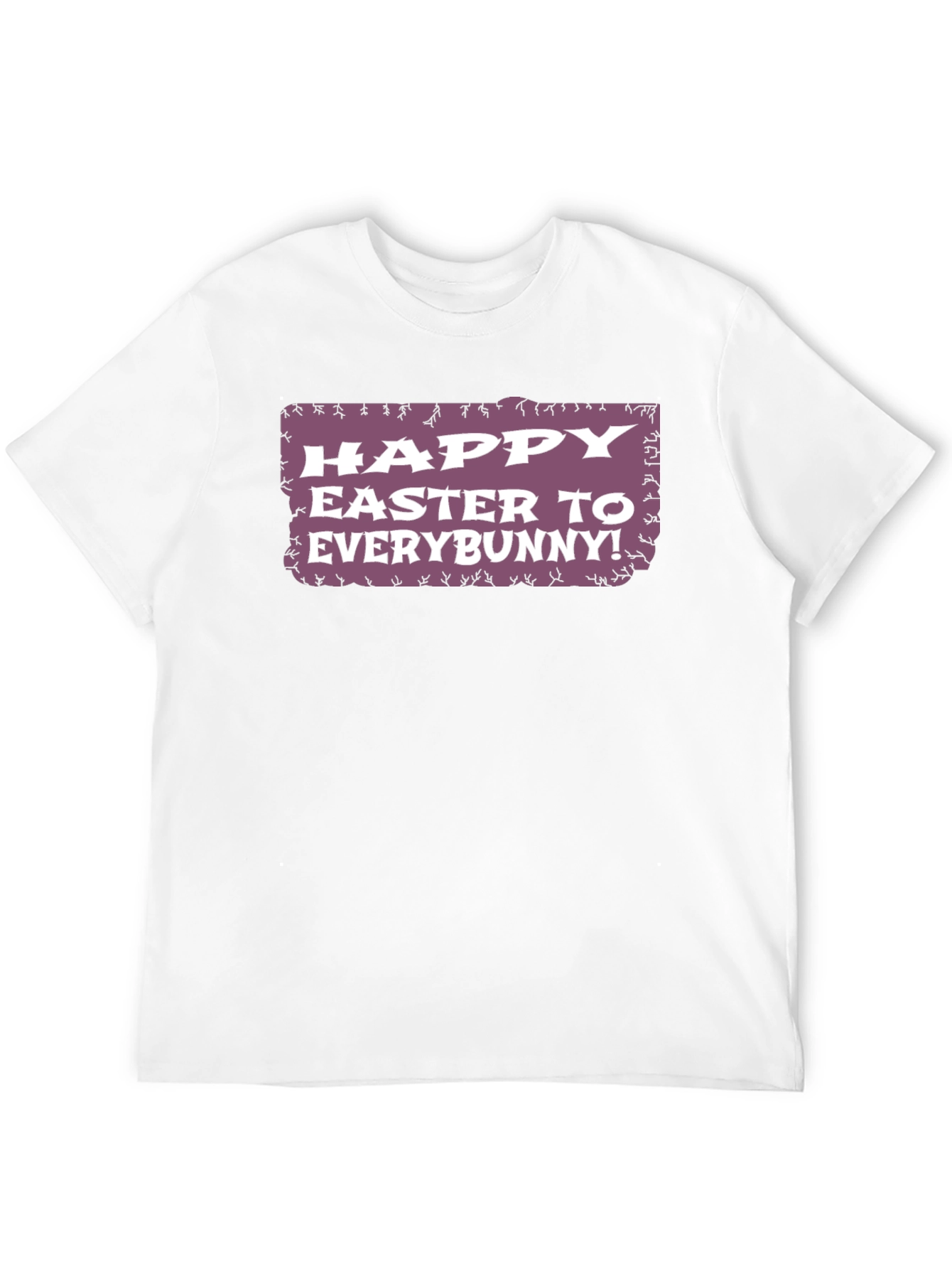 Happy Easter to Everybunny! T-Shirt