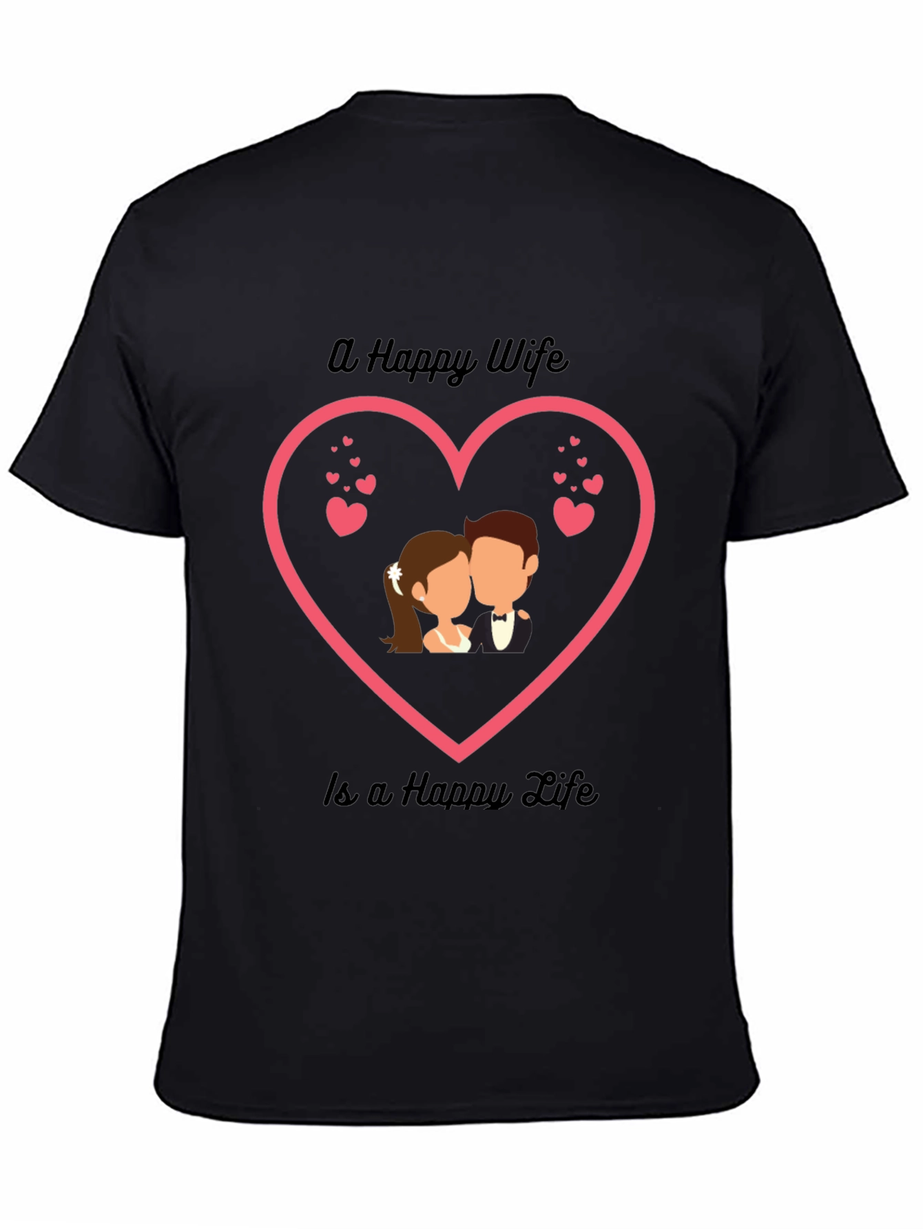 Happy Wife Happy Life T-Shirt - Romantic Couple Tee