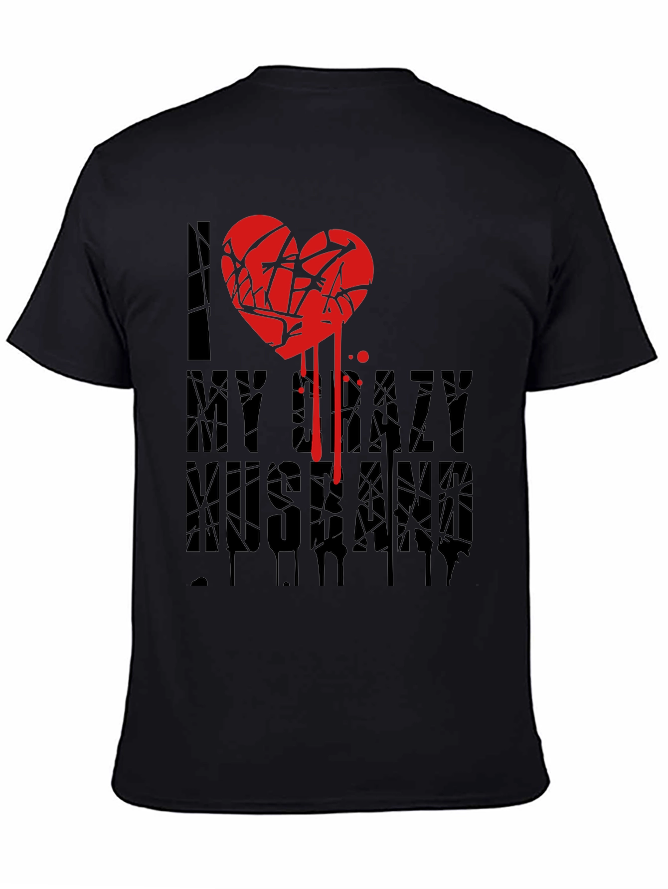 I Love My Crazy Husband T-Shirt Novelty
