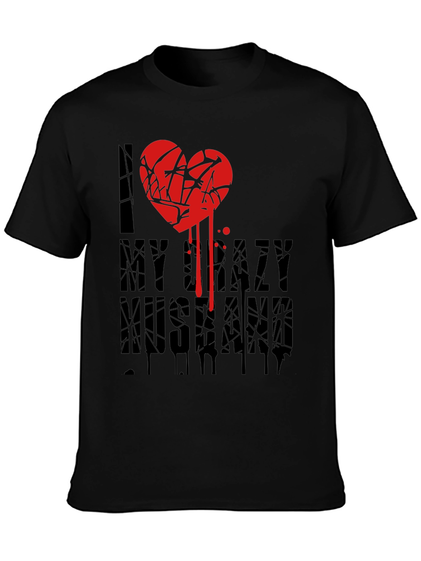 I Love My Crazy Husband T-Shirt Novelty