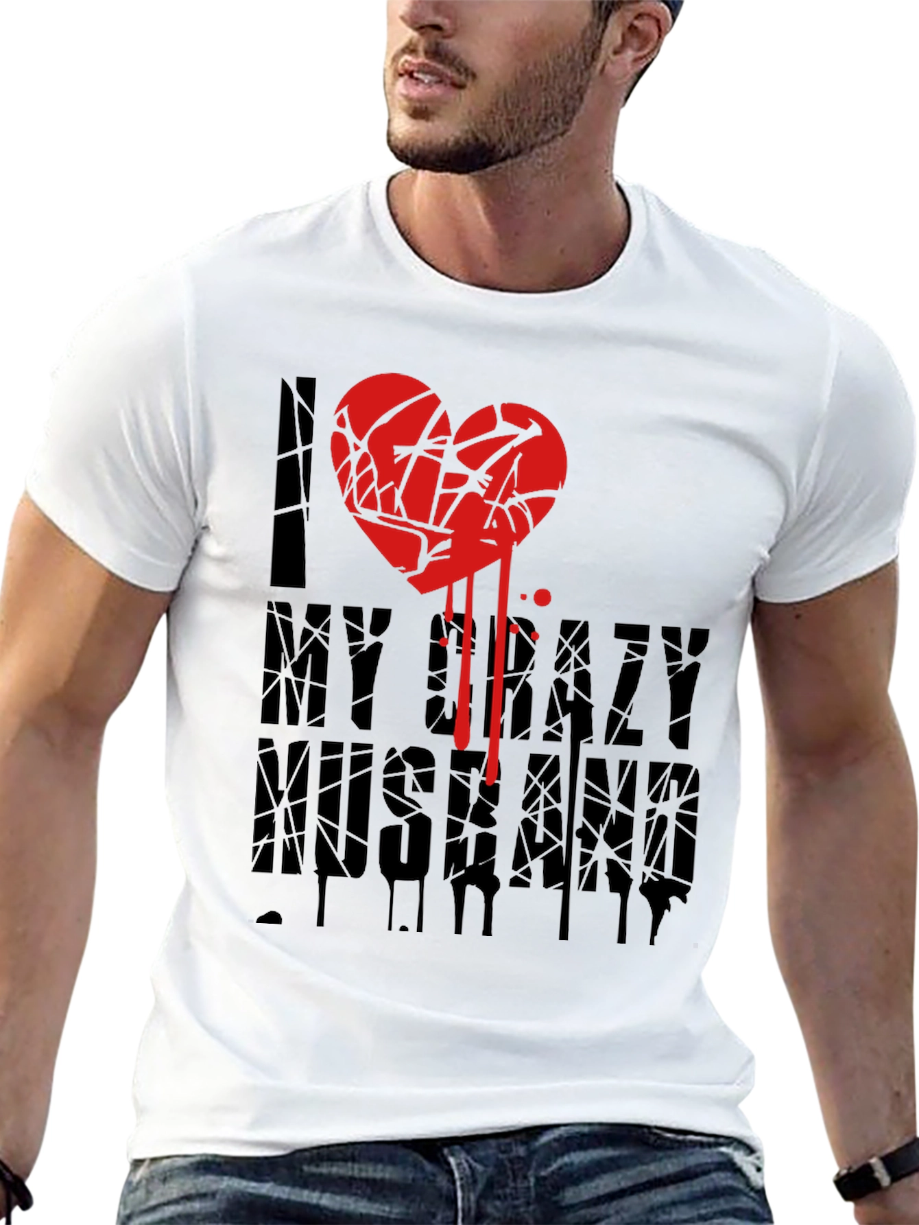 I Love My Crazy Husband T-Shirt Novelty