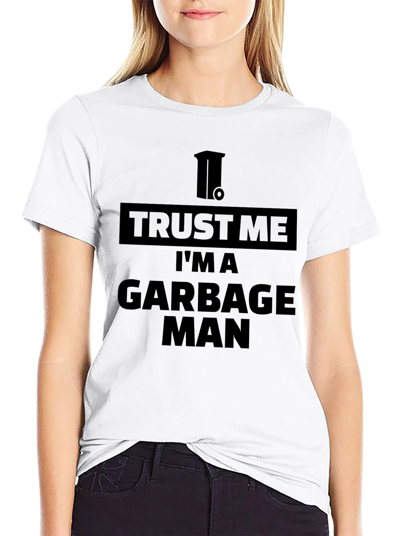 Trust Me Im a Garbage Man T-Shirt