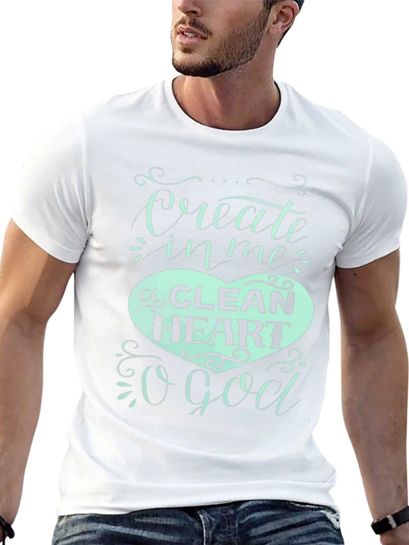 Create In Me a Clean Heart T-Shirt