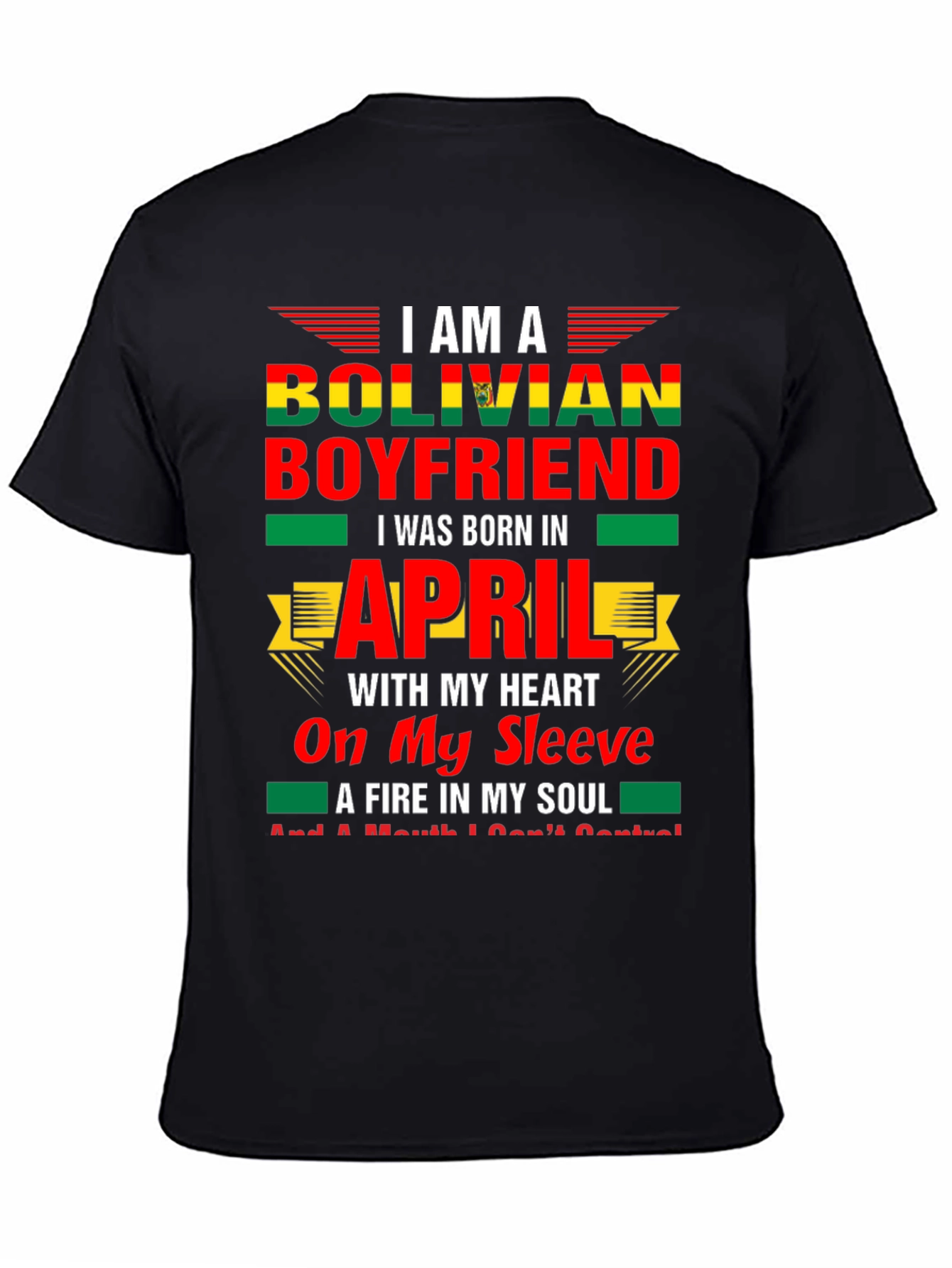 Bolivian Boyfriend April Birthday T-Shirt