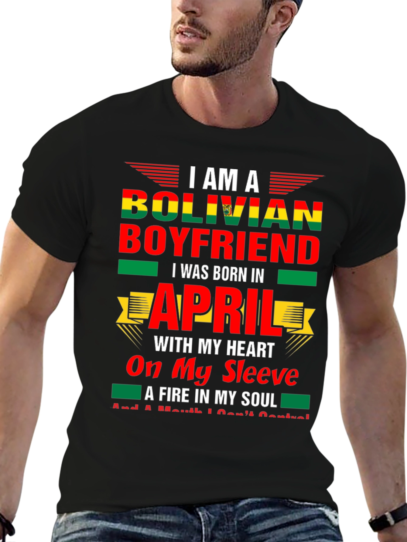 Bolivian Boyfriend April Birthday T-Shirt