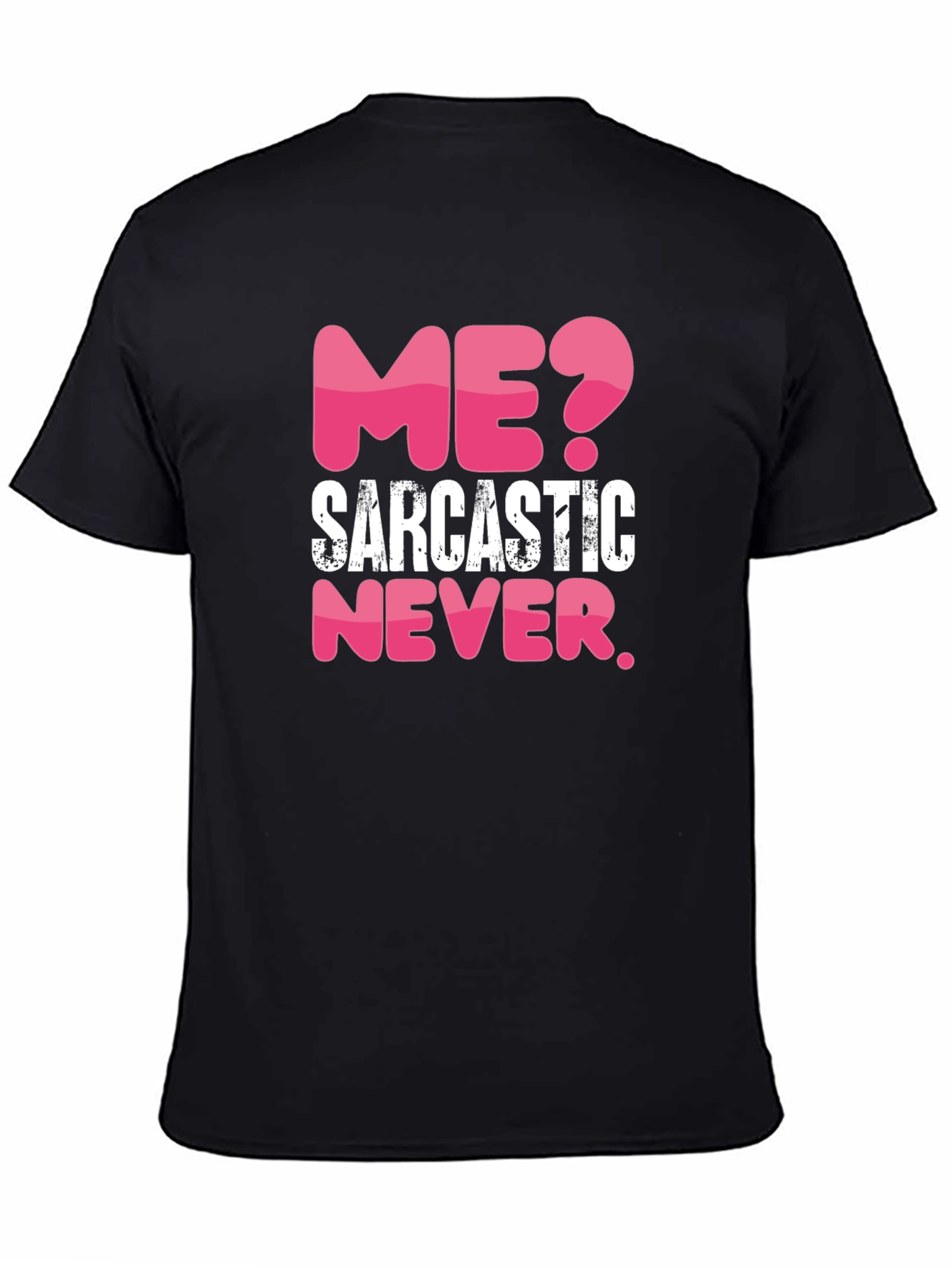 Sarcastic Never Mens Black Graphic T-Shirt