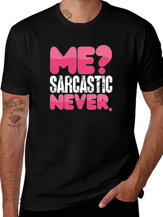 Sarcastic Never Mens Black Graphic T-Shirt