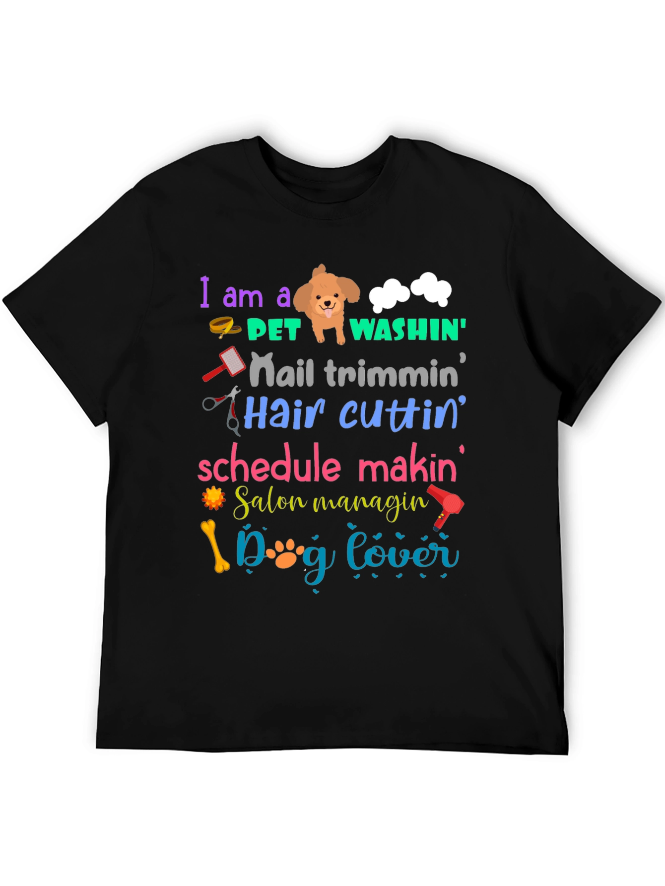 I am a Pet Groomer T-Shirt