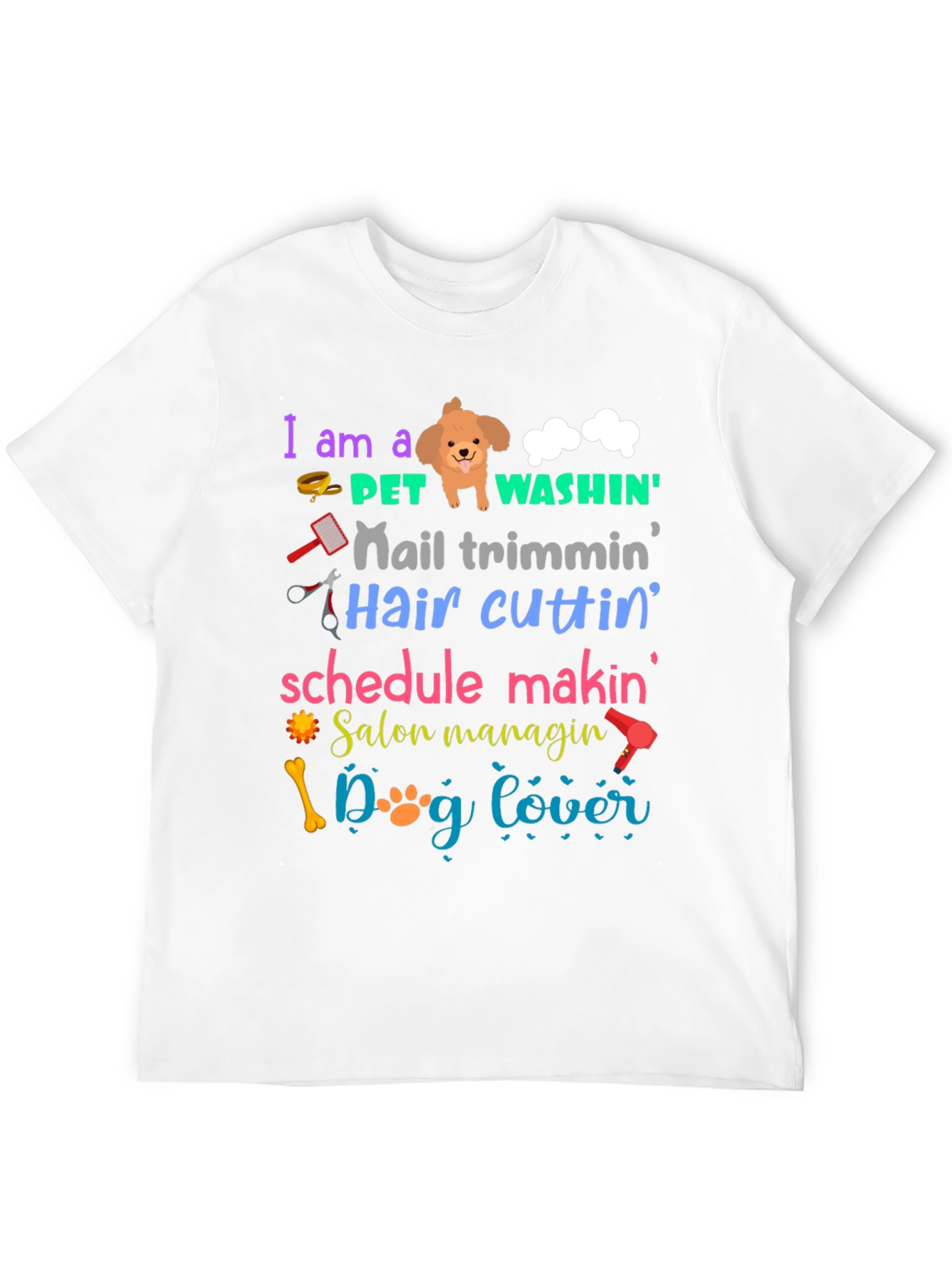 I am a Pet Groomer T-Shirt